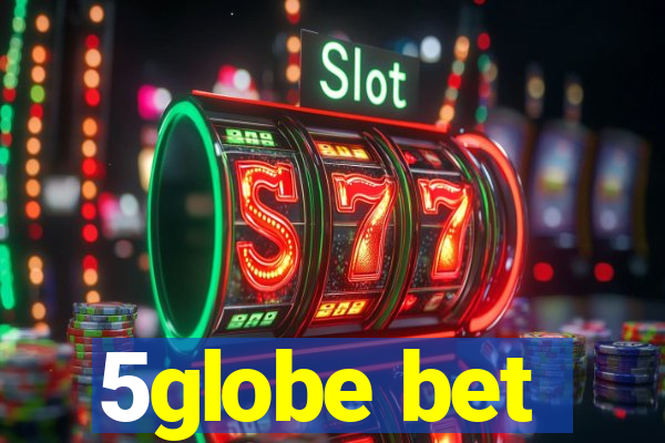 5globe bet